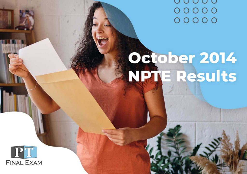 October2014NPTEResults PT Final Exam